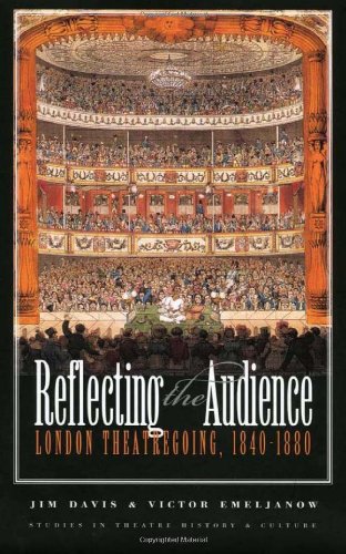 Reflecting the Audience: London Theatregoing, 1840-1880 (Studies Theatre Hist & Culture) (9780877457817) by Davis, Jim; Emeljanow, Victor