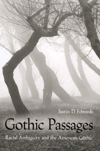 9780877458241: Gothic Passages: Racial Ambiguity and the American Gothic