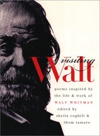 Stock image for Visiting Walt: Poems Inspired by the Life and Work of Walt Whitman for sale by ThriftBooks-Atlanta