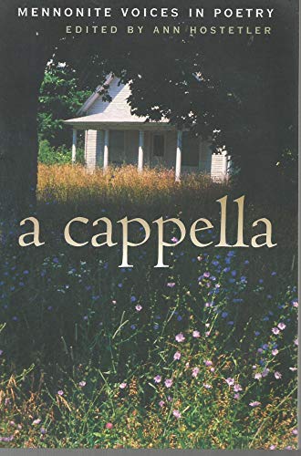 Image d'archives pour A Cappella: Mennonite Voices in Poetry mis en vente par World of Books (was SecondSale)