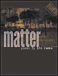 9780877459002: Matter (Kuhl House Poets)