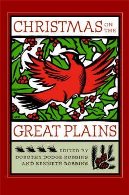 Beispielbild fr Christmas on the Great Plains (Bur Oak Book) zum Verkauf von Ergodebooks