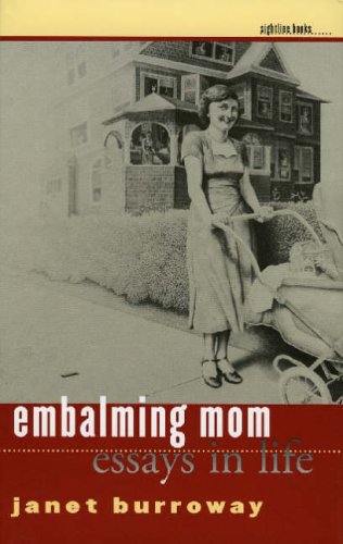 Stock image for Embalming Mom : Essays in Life for sale by Better World Books