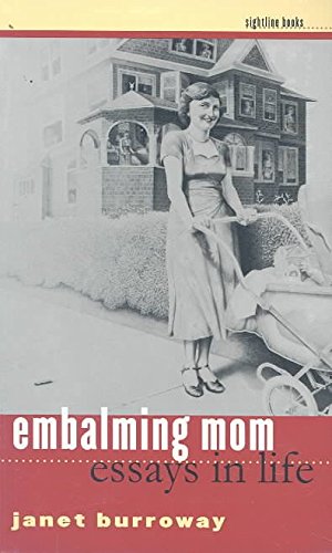 9780877459071: Embalming Mom: Essays in Life (Sightline Books)