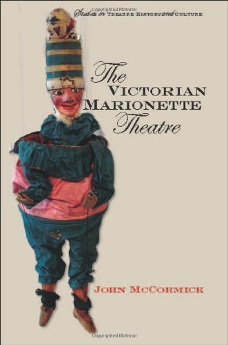 The Victorian Marionette Theatre (Studies Theatre Hist & Culture)