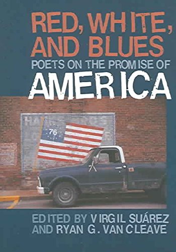 Imagen de archivo de Red, White, and Blues. Poets on the Promise of America a la venta por Valley Books