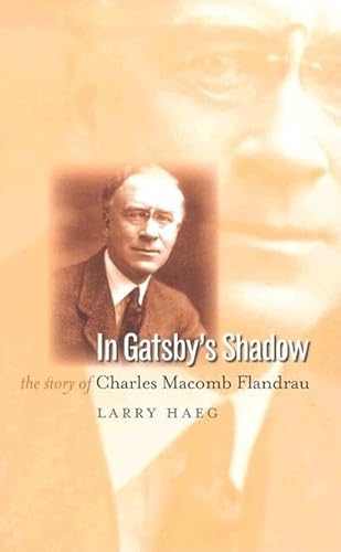 In Gatsby's Shadow: The Story of Charles Macomb Flandrau