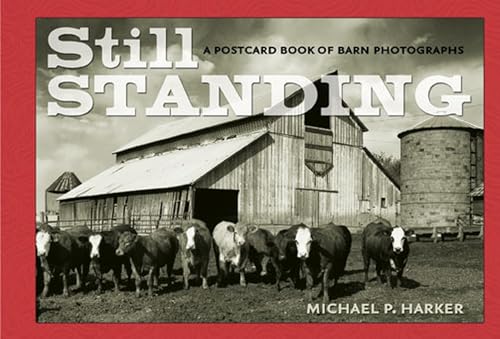 Beispielbild fr Still Standing: A Postcard Book of Barn Photographs (Bur Oak Book) zum Verkauf von GF Books, Inc.