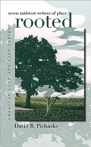 9780877459873: Rooted: Seven Midwest Writers of Place (American Land & Life)