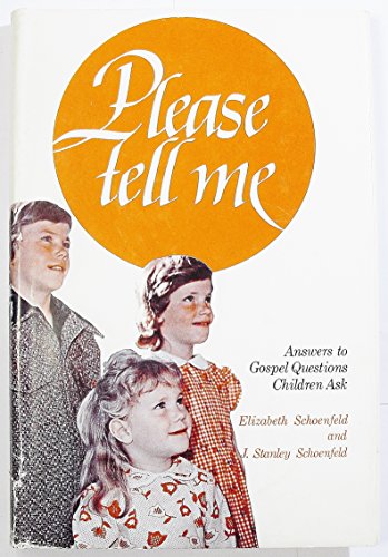 Stock image for Please Tell Me, Answers to Gospel Questions Children Ask for sale by The Book Garden