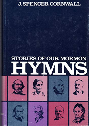 Stock image for Stories of Our Mormon Hymns for sale by Books of the Smoky Mountains