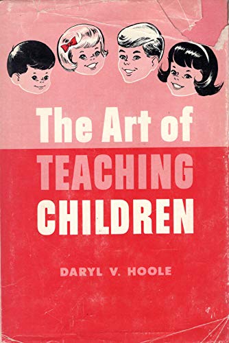 Stock image for Art of Teaching Children for sale by Better World Books: West