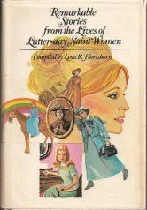 Stock image for Remarkable Stories from the Lives of Latter-day Saint Women for sale by ThriftBooks-Dallas