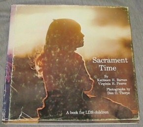 Stock image for Sacrament time, (A Book for LDS children) for sale by The Book Garden