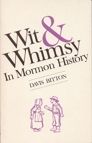 Beispielbild fr Wit & Whimsy In Mormon History zum Verkauf von Sorefeettwo