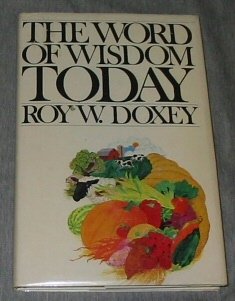 Imagen de archivo de The Word of Wisdom today a la venta por ThriftBooks-Atlanta
