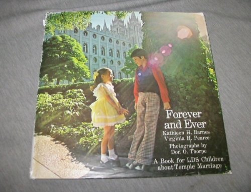Stock image for Forever and ever: A book for LDS children about temple marriage for sale by The Book Garden