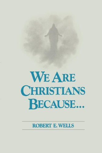 Beispielbild fr We Are Christians Because zum Verkauf von Wonder Book