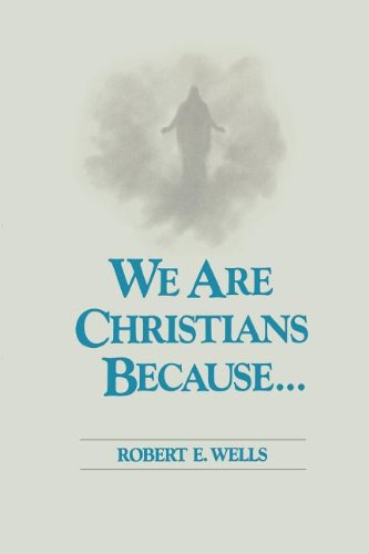 Stock image for We Are Christians Because for sale by Wonder Book