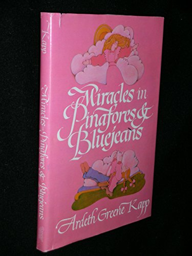 9780877476443: Miracles in Pinafores & Bluejeans