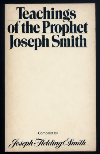 Beispielbild fr Teachings of the Prophet Joseph Smith zum Verkauf von ThriftBooks-Atlanta