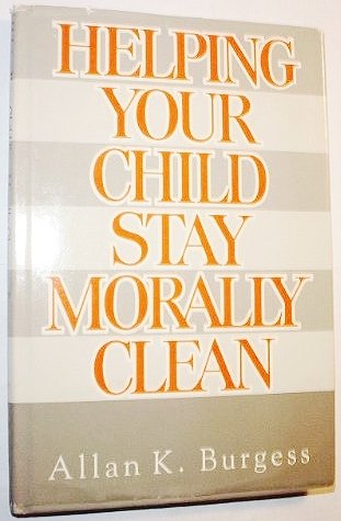 Stock image for Helping your children stay morally clean for sale by Wonder Book