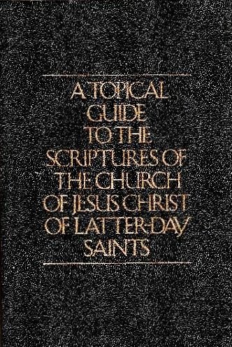 Imagen de archivo de A Topical guide to the scriptures of the Church of Jesus Christ of Latter-Day Saints a la venta por SecondSale