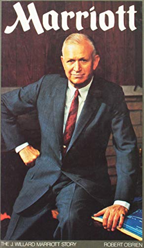 Stock image for Marriott: The J. Willard Marriott story for sale by BooksRun