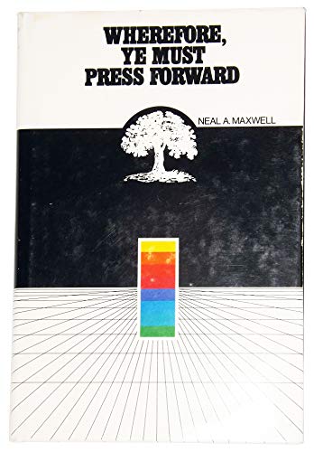 Beispielbild fr Wherefore Ye Must Press Forward zum Verkauf von Jenson Books Inc