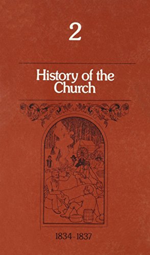 Beispielbild fr History of the Church 1834-1837 (Volume 2) zum Verkauf von Better World Books