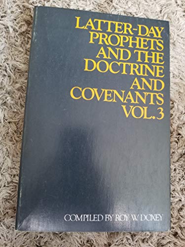 Imagen de archivo de Latter-day Prophets and the Doctrine and Covenants Volume 3 a la venta por ThriftBooks-Atlanta