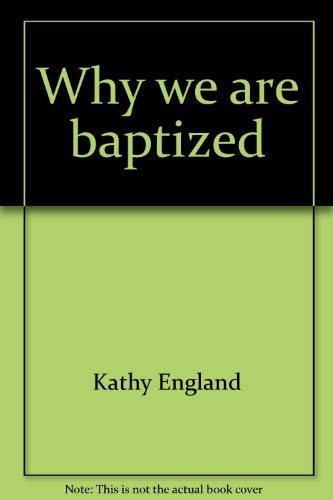 Why we are baptized