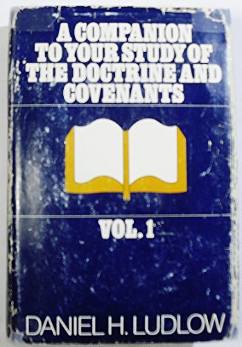 Beispielbild fr A Companion To Your Study of the Doctrine and Covenants zum Verkauf von Books of the Smoky Mountains