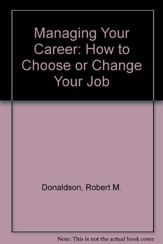 Imagen de archivo de Managing Your Career: How to Choose or Change Your Job a la venta por Wonder Book