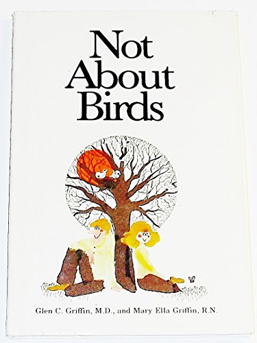 Imagen de archivo de Not about Birds a la venta por Lowry's Books