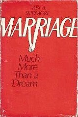 Imagen de archivo de Marriage: Much more than a dream a la venta por SecondSale