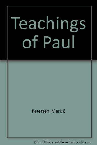 Teachings of Paul (9780877477938) by Petersen, Mark E