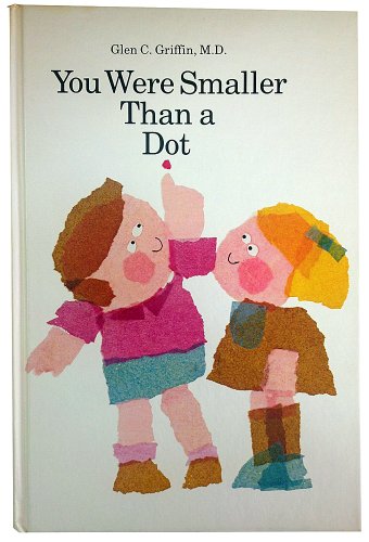 Stock image for You Were Smaller Than a Dot for sale by ThriftBooks-Dallas
