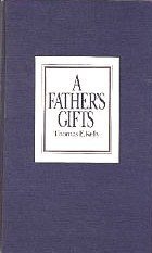 Imagen de archivo de A father's gifts a la venta por Jenson Books Inc