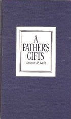 9780877478263: A father's gifts
