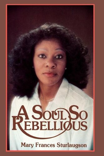 Stock image for A Soul So Rebellious for sale by Idaho Youth Ranch Books