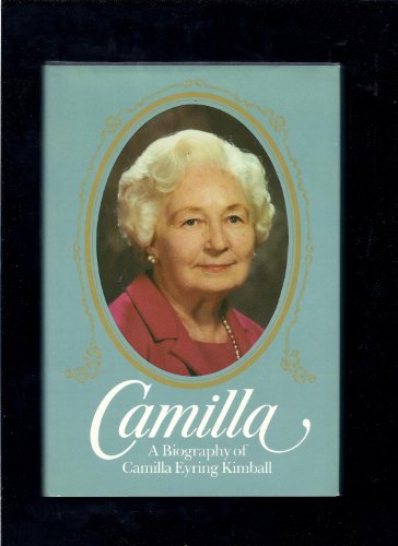 Imagen de archivo de Camilla A Biography of Camilla Eyring Kimball a la venta por Jenson Books Inc