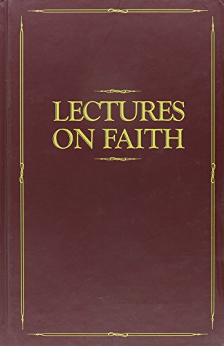 9780877478973: Lectures on Faith: Delivered to the School of the Prophets in Kirtland, Ohio, 1834-35