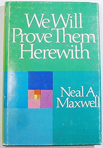 We will prove them herewith (9780877479123) by Maxwell, Neal A