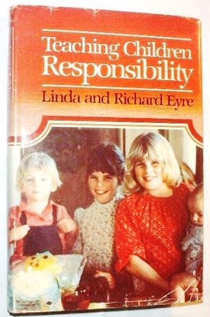 Imagen de archivo de Teaching Children Responsibility a la venta por ThriftBooks-Dallas