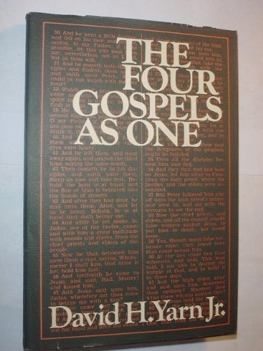 Stock image for The four Gospels as one: The life, ministry, and mission of Jesus Christ : an arrangement of the Gospels in narrative form for sale by Jenson Books Inc