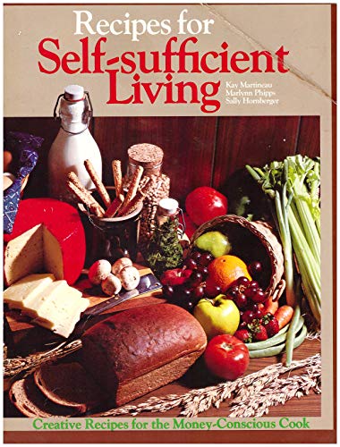 Stock image for Recipes for Self-Sufficient Living for sale by Better World Books: West