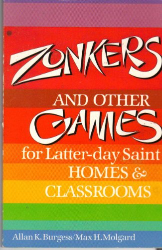 Stock image for Zonkers and other games for Latter-day Saint homes and classrooms for sale by ThriftBooks-Atlanta