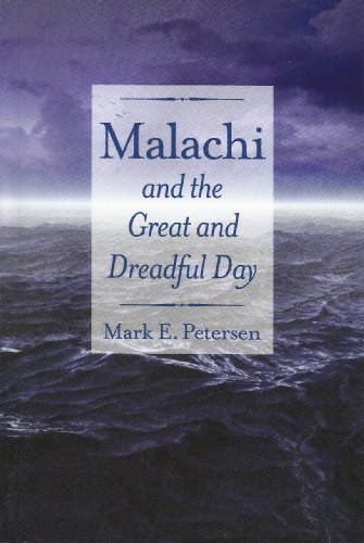 Malachi and the Great and Dreadful Day (9780877479628) by Petersen, Mark E.