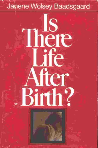 Stock image for Is There Life After Birth? for sale by Wonder Book